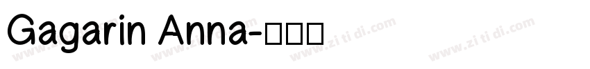 Gagarin Anna字体转换